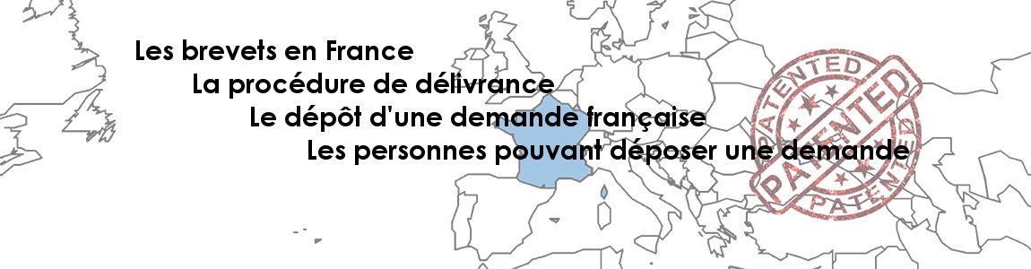 Personnes pouvant déposer une demande de brevet en France